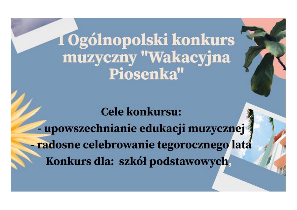 I Ogólnopolski Konkurs Muzyczny „Wakacyjna Piosenka”